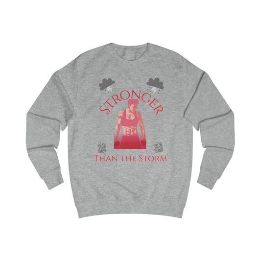 Stronger Than the storm Unisex Sweatshirt